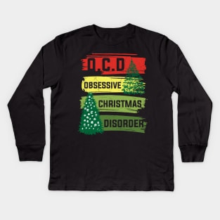 Obsessive Christmas Disorder Kids Long Sleeve T-Shirt